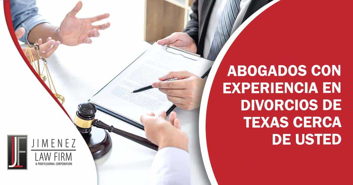 Abogados con experiencia en divorcios de Texas cerca de usted