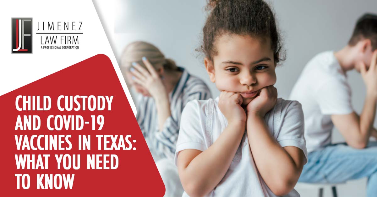Child Custody and COVID-19 Vaccines in Texas: What You Need to Know